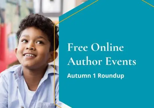 Graphic for a blog roundup of free online author events for schools in Autumn 1 2026, featuring a pupil reading in a classroom and the text: Free Online Author Events. Autumn 1 Roundup
