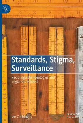 Cover shot of Standards, Stigma, Surveillance by Ian Cushing