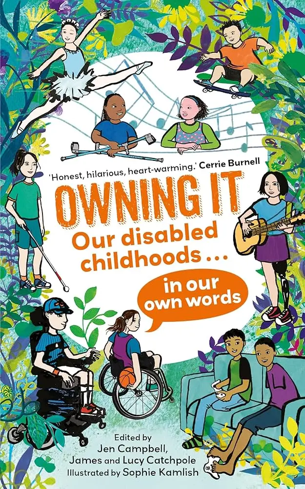 Cover image of 'Owning It: Our disabled chidhoods in our own words', Overall Winner of the 2026 Information Book Award